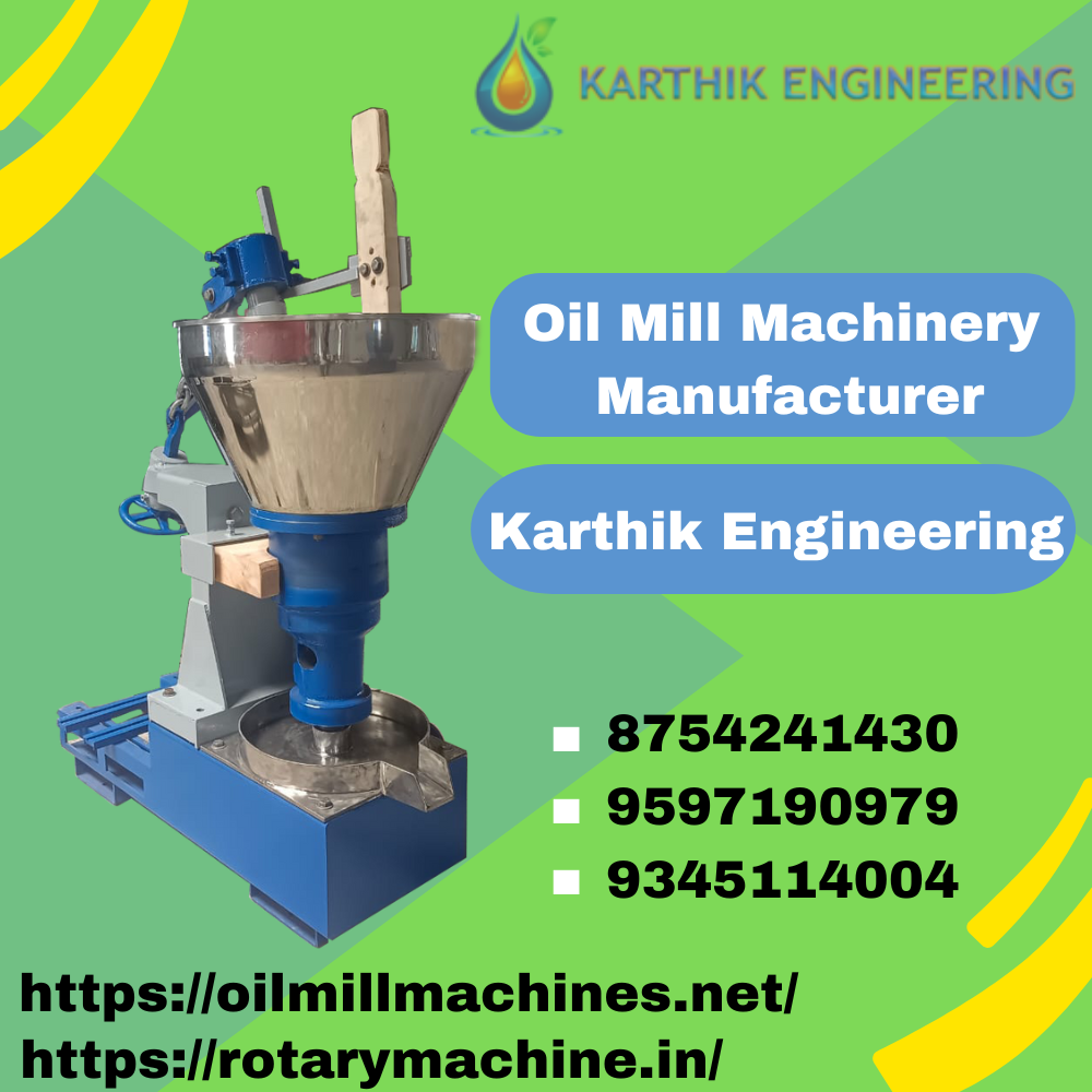 Top Class Oil Mill Machinery Manufacturer – Karthik Engineering, With 40 to 50% Government Subsidy